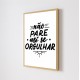 Quadro Decorativo Frase Motivacional 02 em Adesivo com Moldura Caixa